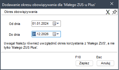 WAPRO Kaper. Okno - Edycja okresu obowiązywania &quot;Małego ZUS-u Plus&quot;